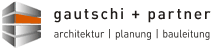 Gautschi + Partner GmbH - Architektur, Planung, Bauleitung
